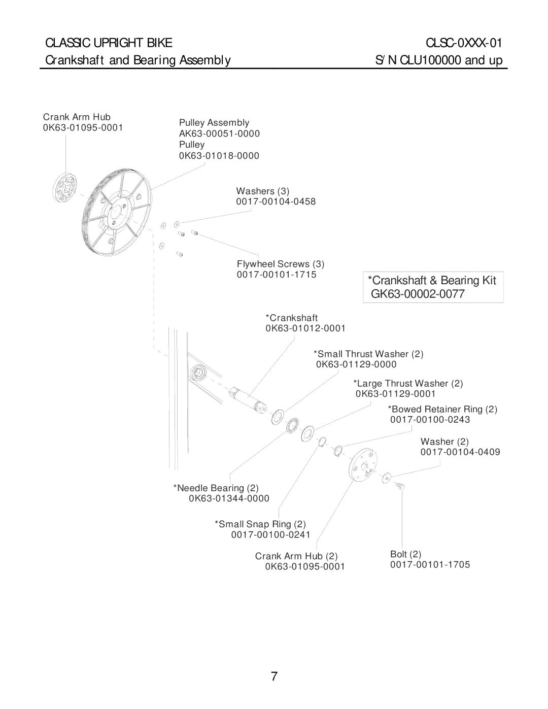 Life Fitness CLSC-XXXX-01 manual Crankshaft and Bearing Assembly, 0017-00101-1715*Crankshaft & Bearing Kit GK63-00002-0077 