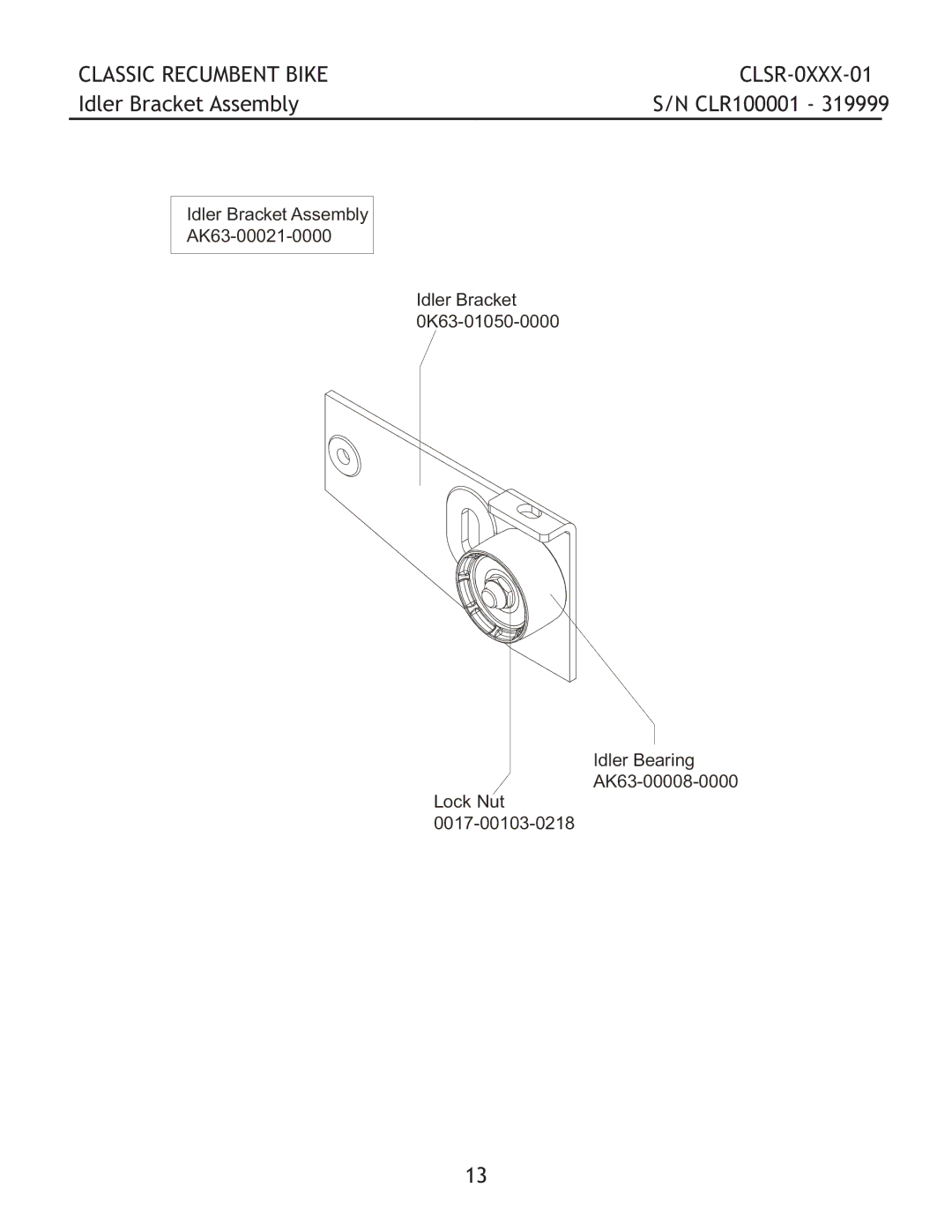 Life Fitness CLSR-0XXX-01 manual Idler Bracket Assembly 