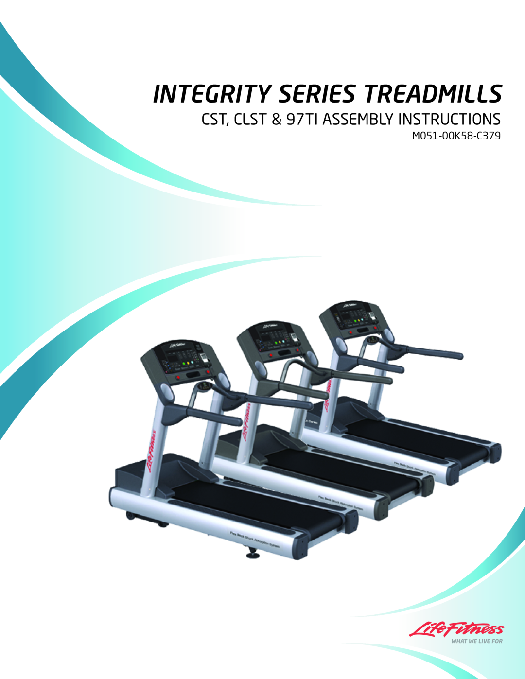 Life Fitness 97Ti manual Integrity Series Treadmills, CST, CLST & 97TI ASSEMBLY INSTRUCTIONS, M051-00K58-C379 