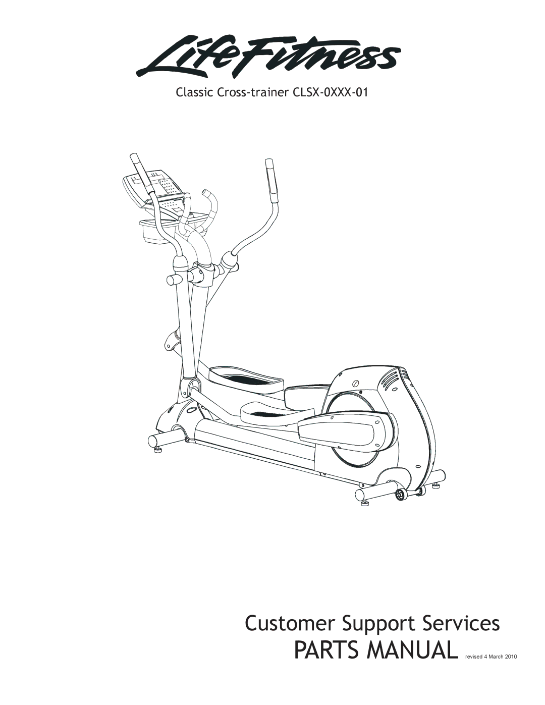 Life Fitness manual Customer Support Services, Classic Cross-trainer CLSX-0XXX-01 