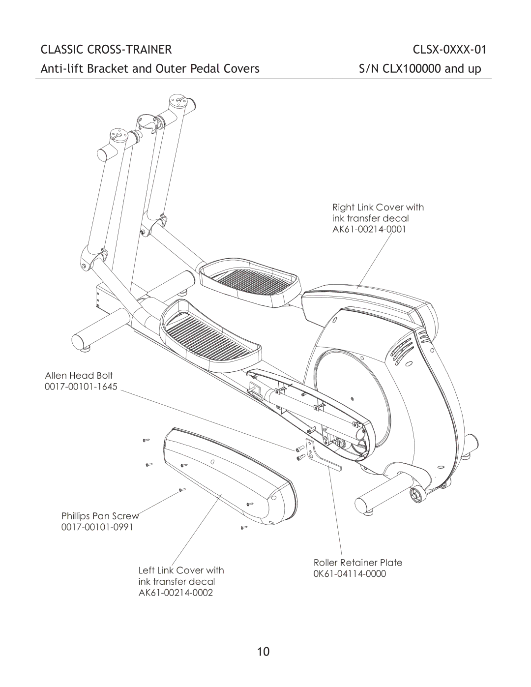 Life Fitness CLSX-0XXX-01 manual Anti-lift Bracket and Outer Pedal Covers CLX100000 and up 