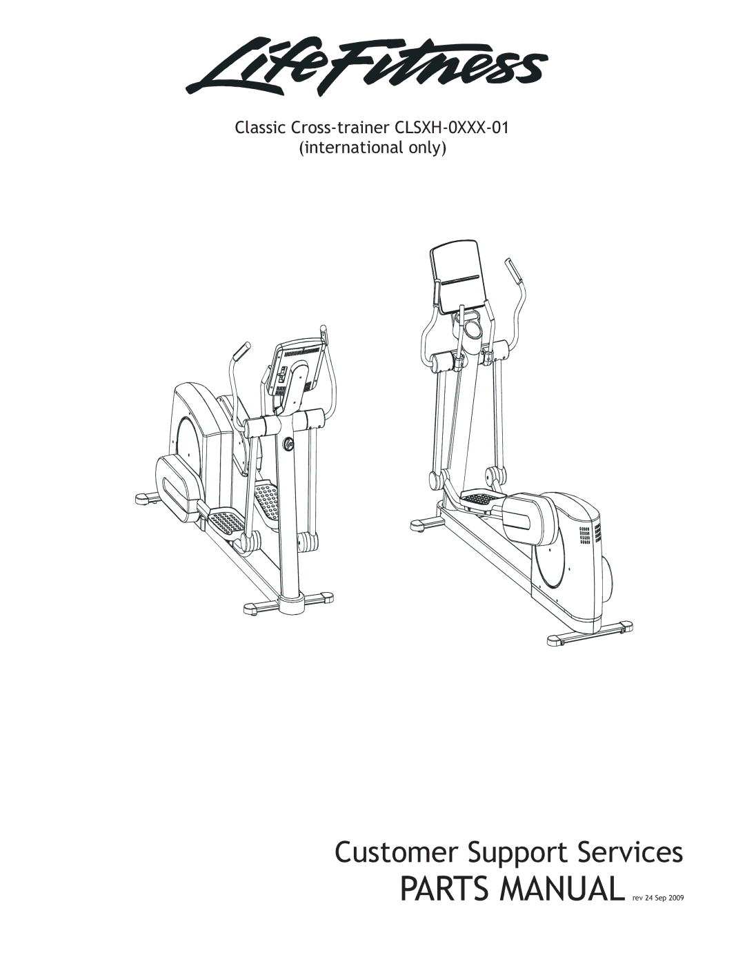 Life Fitness manual Customer Support Services, Classic Cross-trainer CLSXH-0XXX-01 International only 