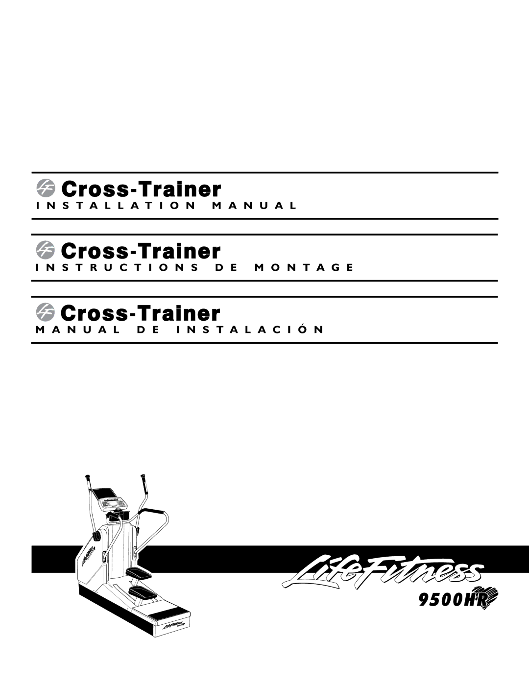 Life Fitness CT9500 installation manual Cross-Trainer 