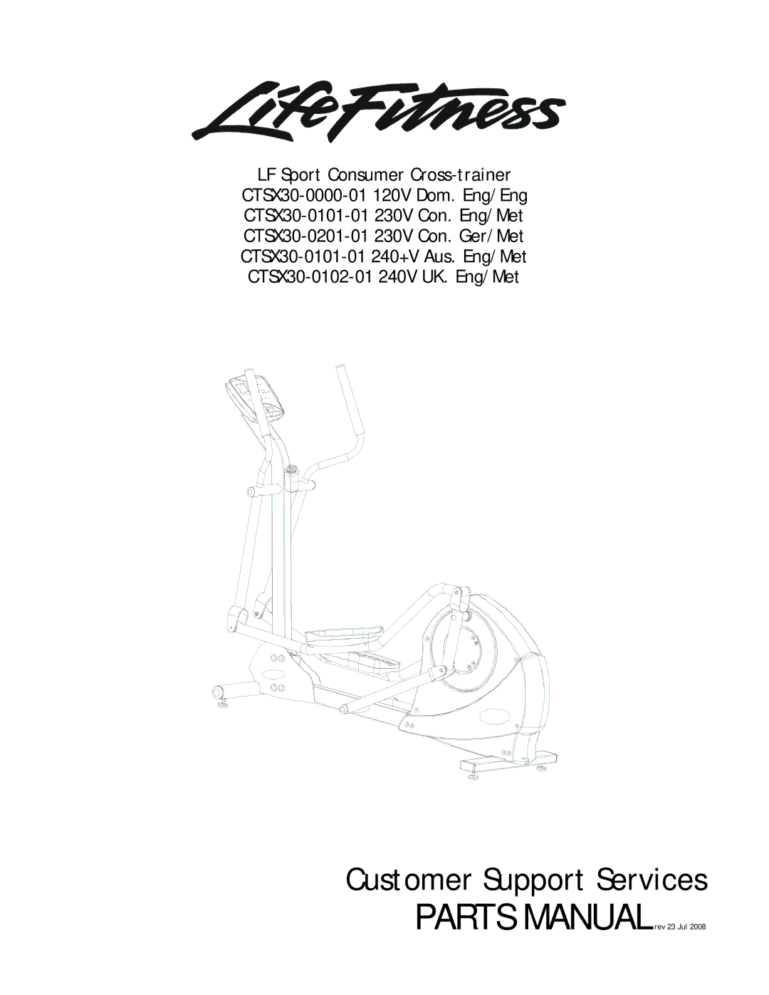 Life Fitness CTSX30-0201-01, CTSX30-0101-01, CTSX30-0102-01, CTSX30-0000-01 manual Customer Support Services 