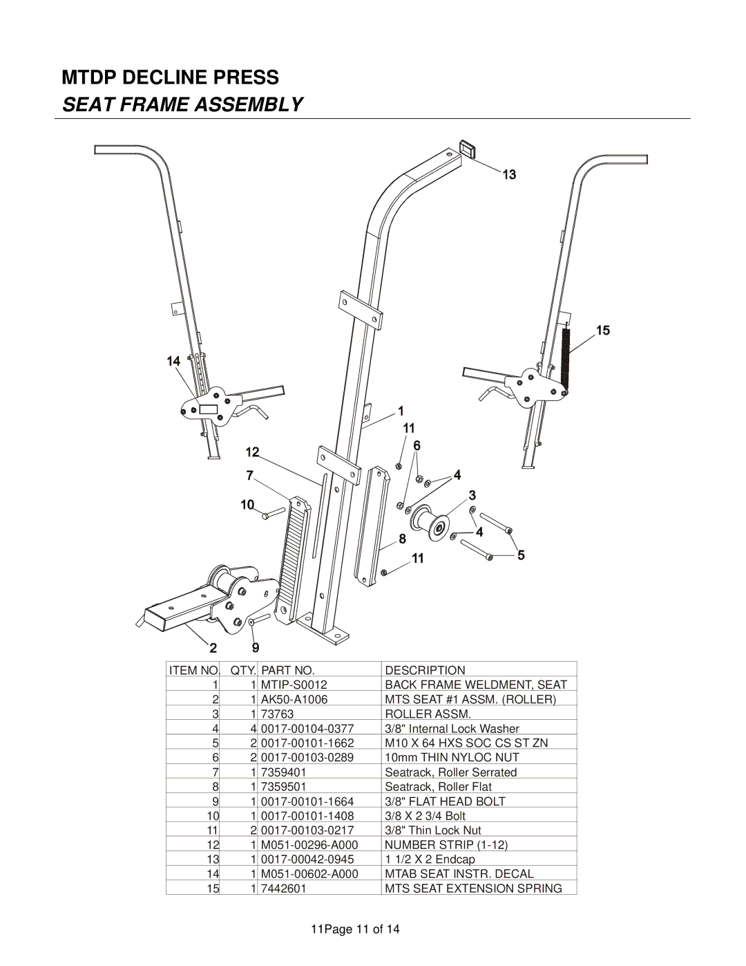 Life Fitness Decline Press manual Seat Frame Assembly, M10 X 64 HXS SOC CS ST ZN 