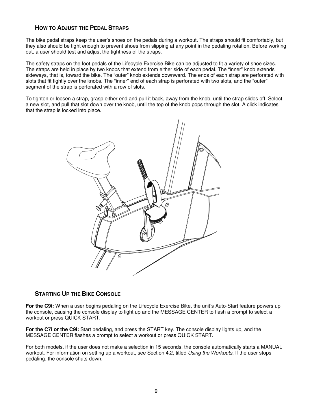 Life Fitness Exercise Bike manual HOW to Adjust the Pedal Straps, Starting UP the Bike Console 