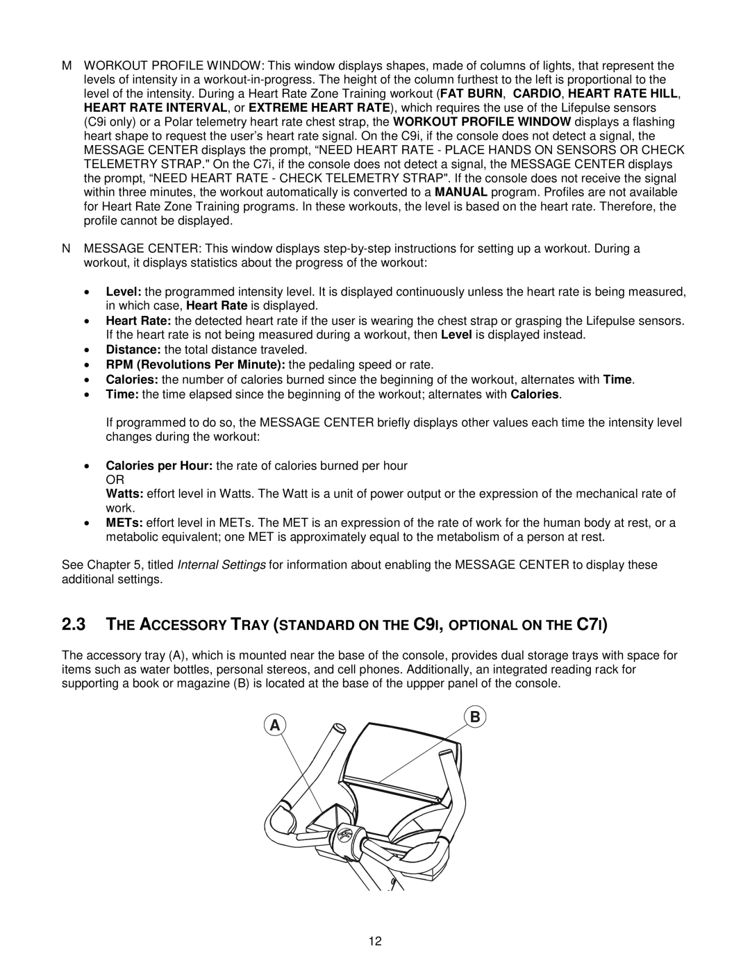 Life Fitness Exercise Bike manual Accessory Tray Standard on the C9I, Optional on the C7I 