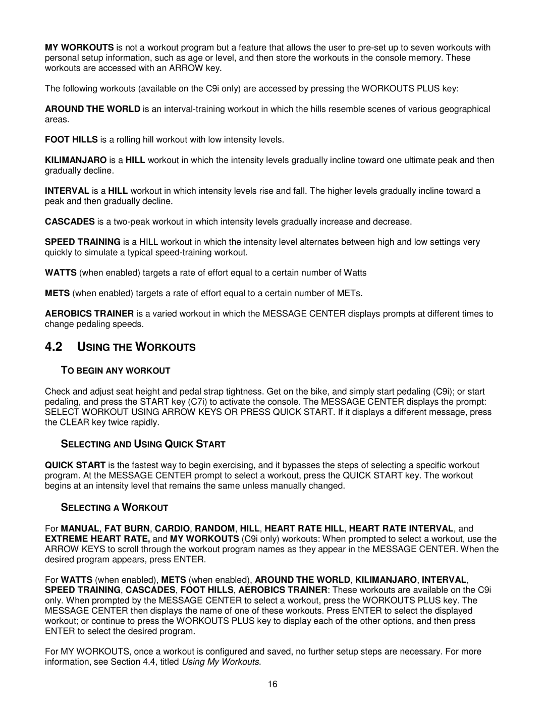 Life Fitness Exercise Bike Using the Workouts, To Begin ANY Workout, Selecting and Using Quick Start, Selecting a Workout 