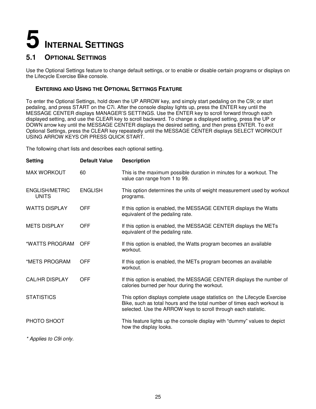 Life Fitness Exercise Bike manual Internal Settings, Entering and Using the Optional Settings Feature 