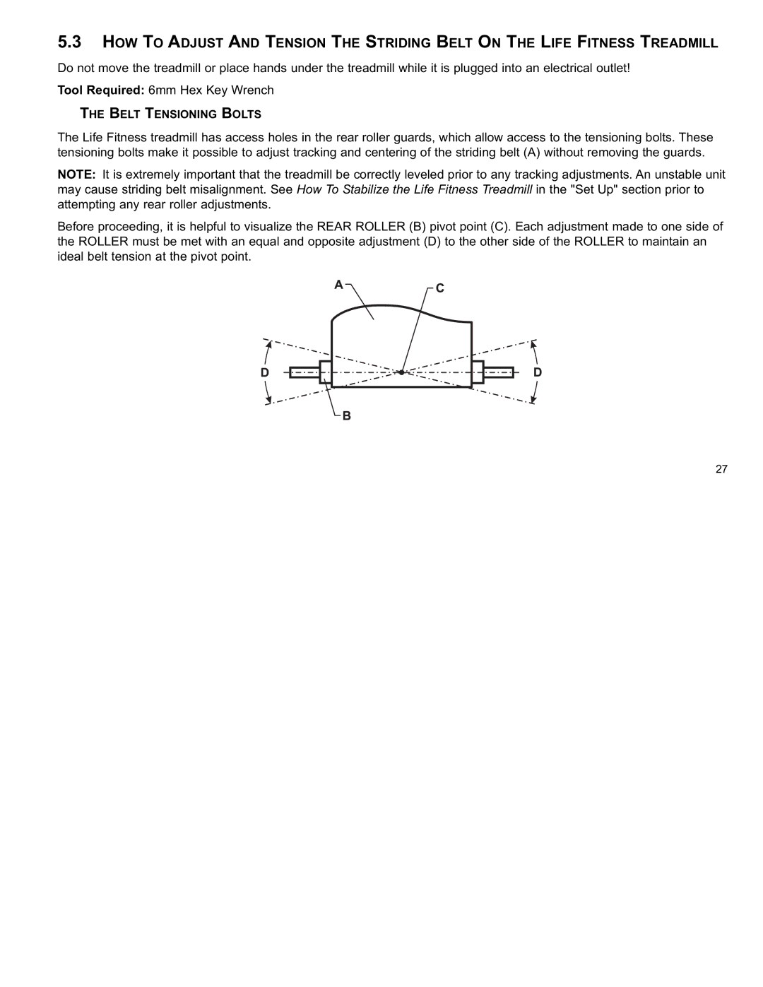 Life Fitness F3 user manual Belt Tensioning Bolts 