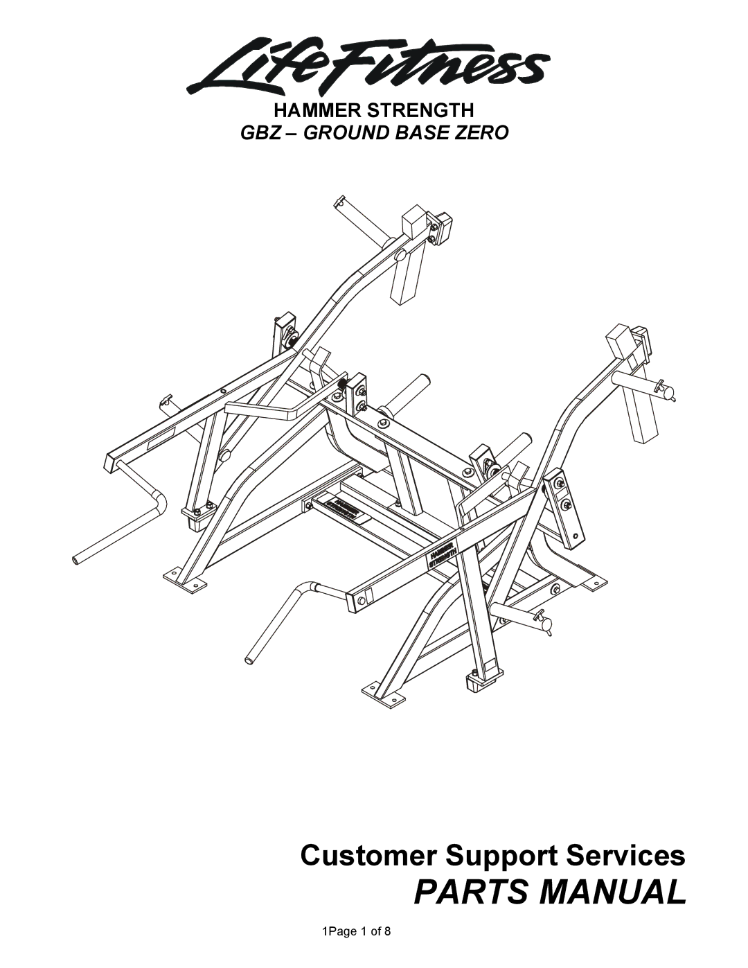 Life Fitness Fitness Equipment manual Parts Manual, GBZ Ground Base Zero 