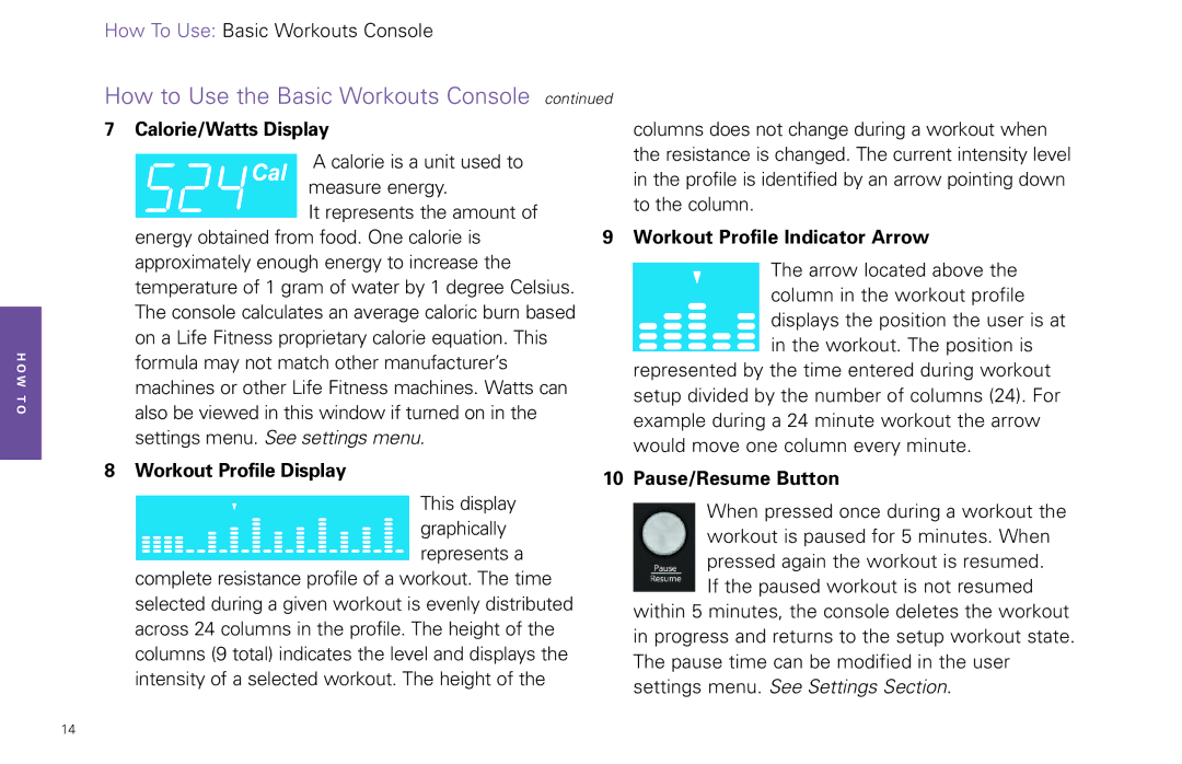 Life Fitness FPO manual Calorie/Watts Display, Workout Profile Indicator Arrow, Workout Profile Display Pause/Resume Button 