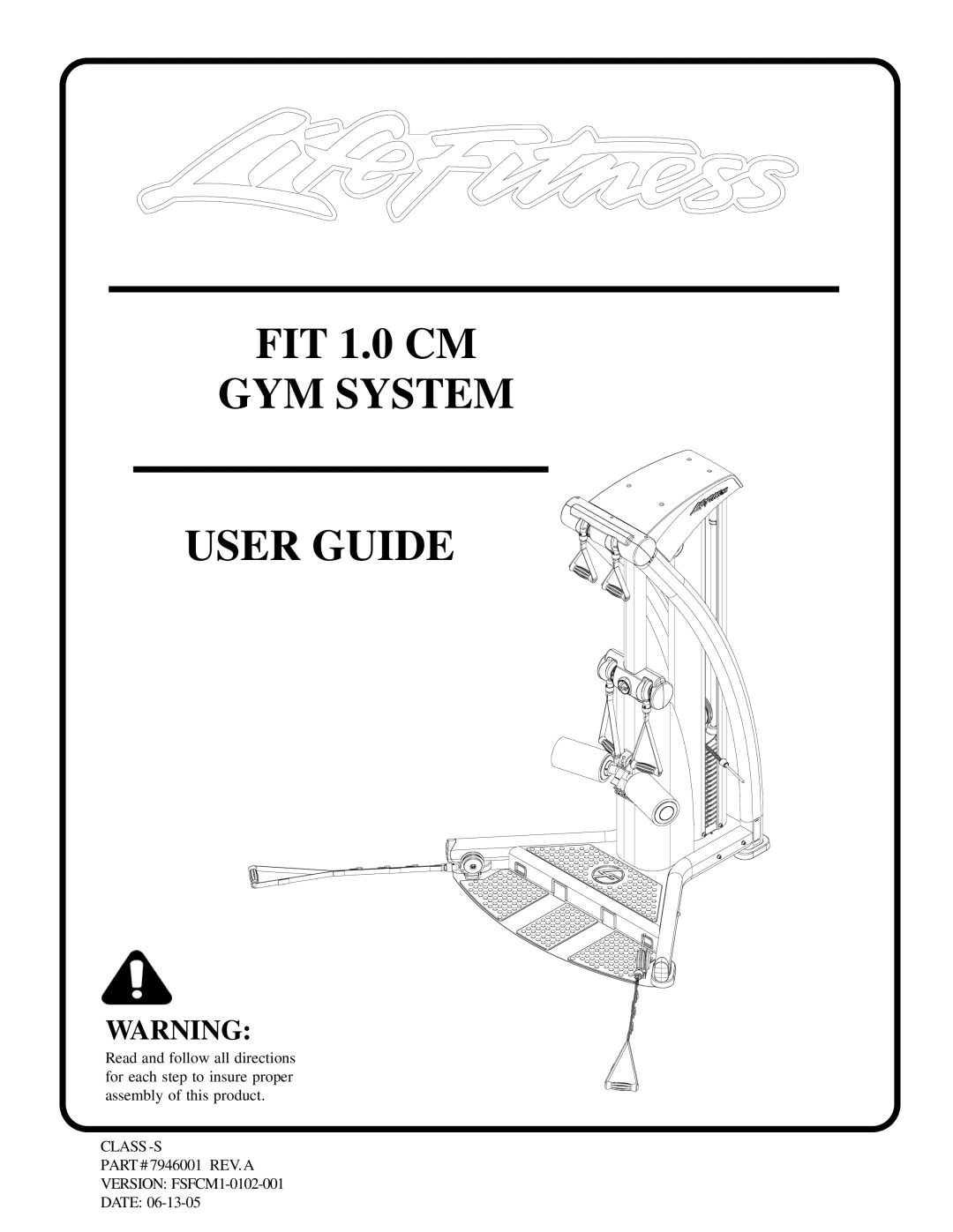 Life Fitness FSFCM1-0102-001 manual GYM System User Guide 