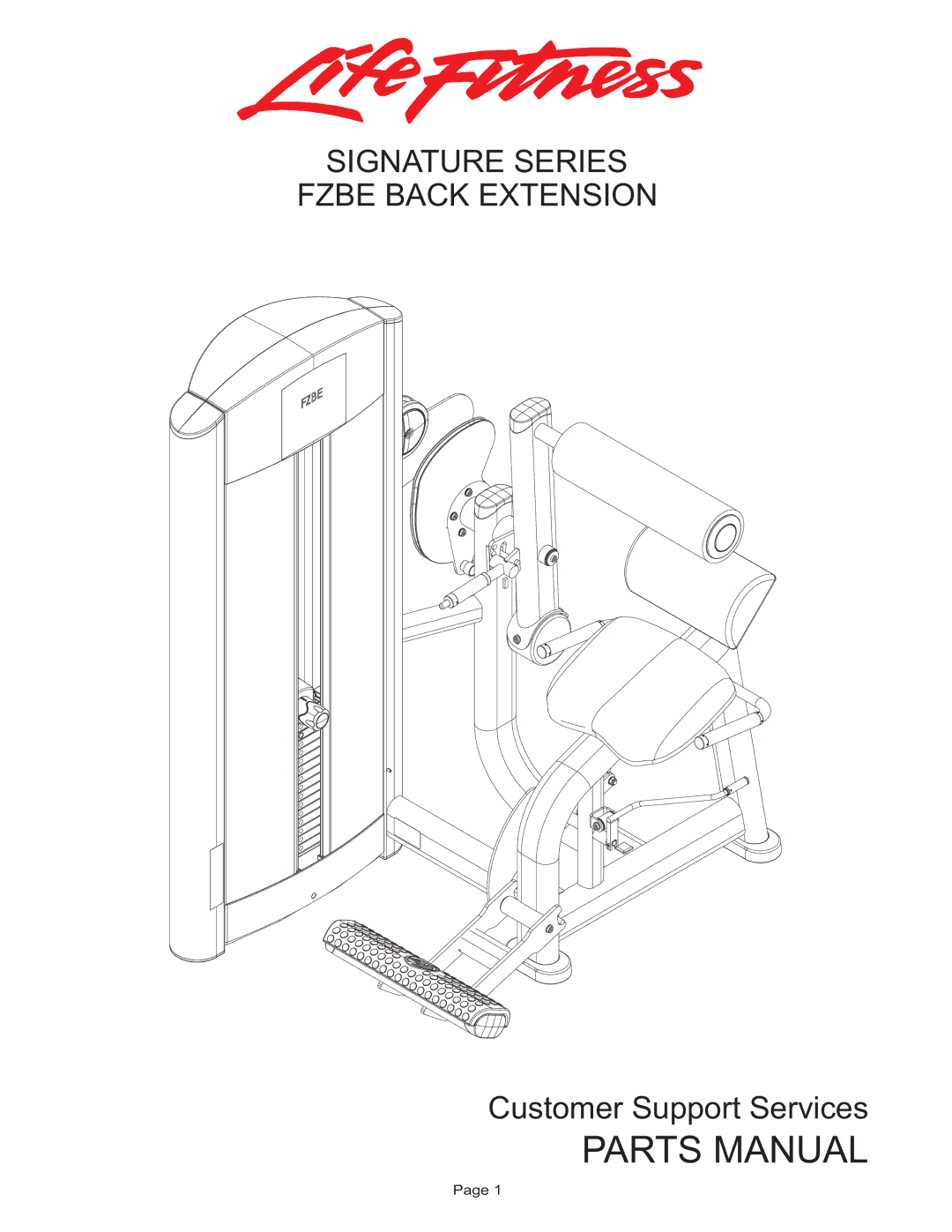 Life Fitness FZBE manual Parts Manual, Signature Series Fzbe Back Extension 