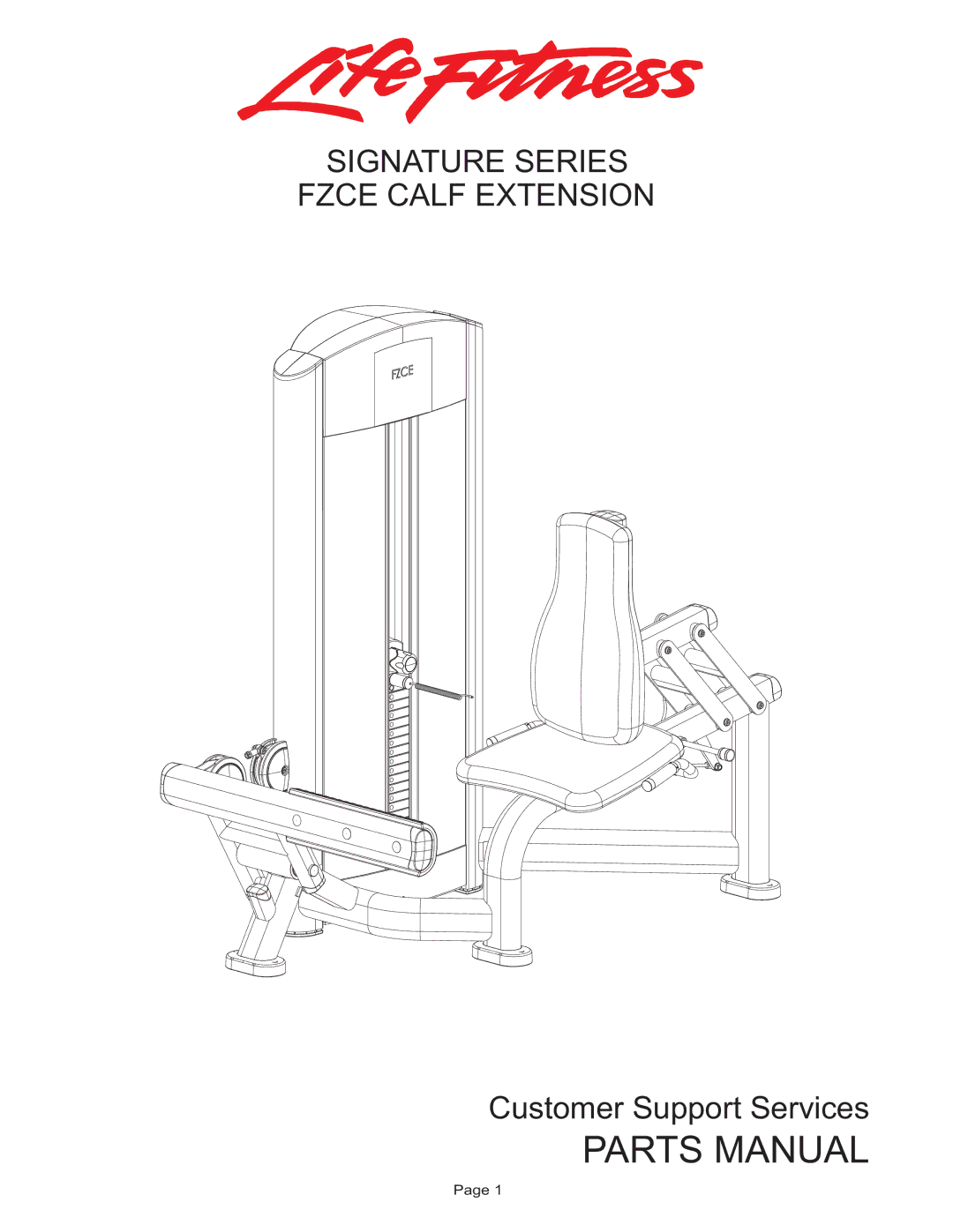 Life Fitness FZCE manual Parts Manual, Signature Series Fzce Calf Extension 