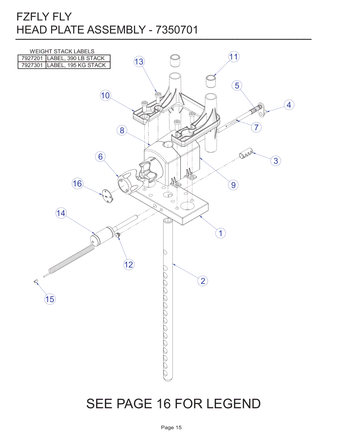 Life Fitness Fzfly Fly manual See page 16 for Legend, Fzfly FLY Head Plate Assembly 