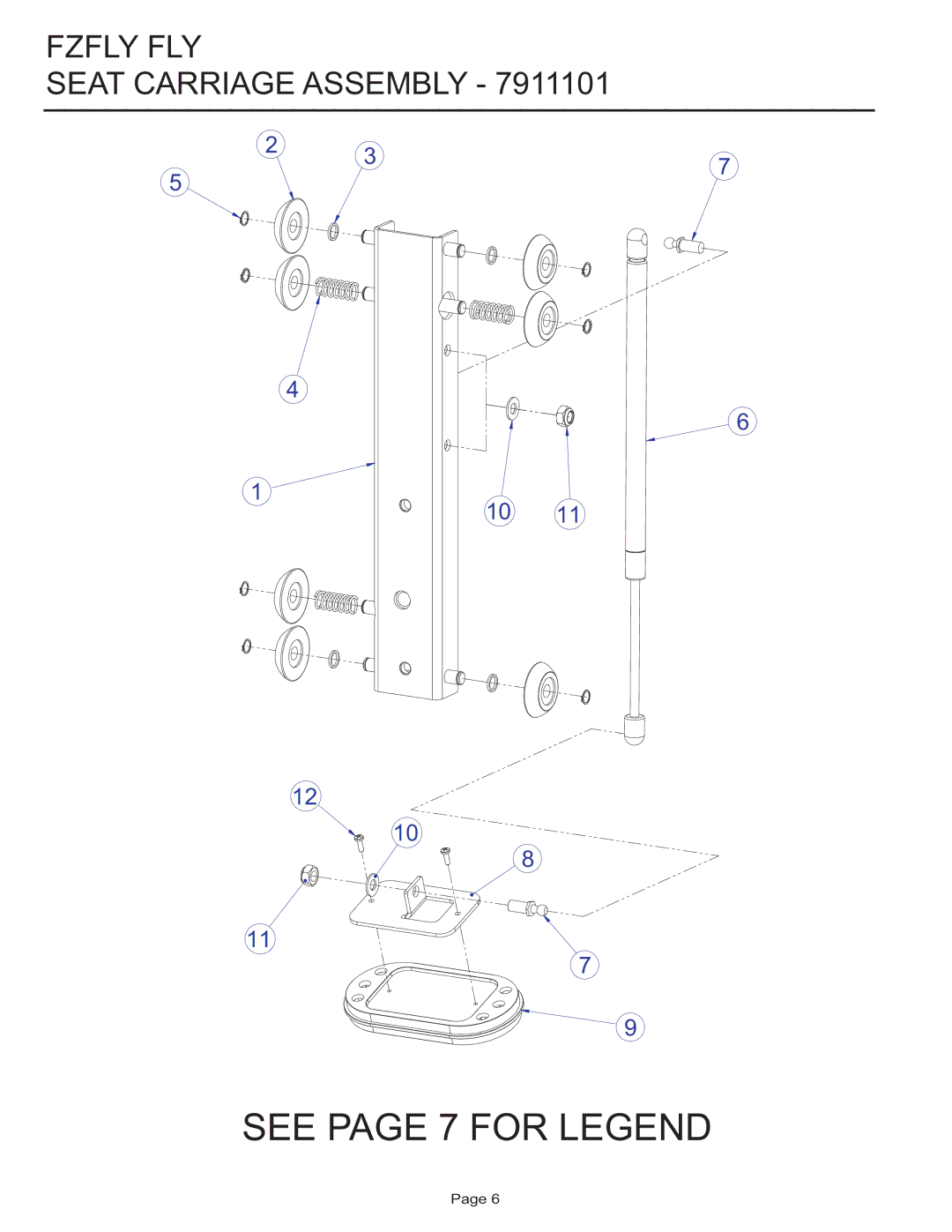 Life Fitness Fzfly Fly manual See page 7 for Legend, Fzfly FLY Seat Carriage Assembly 