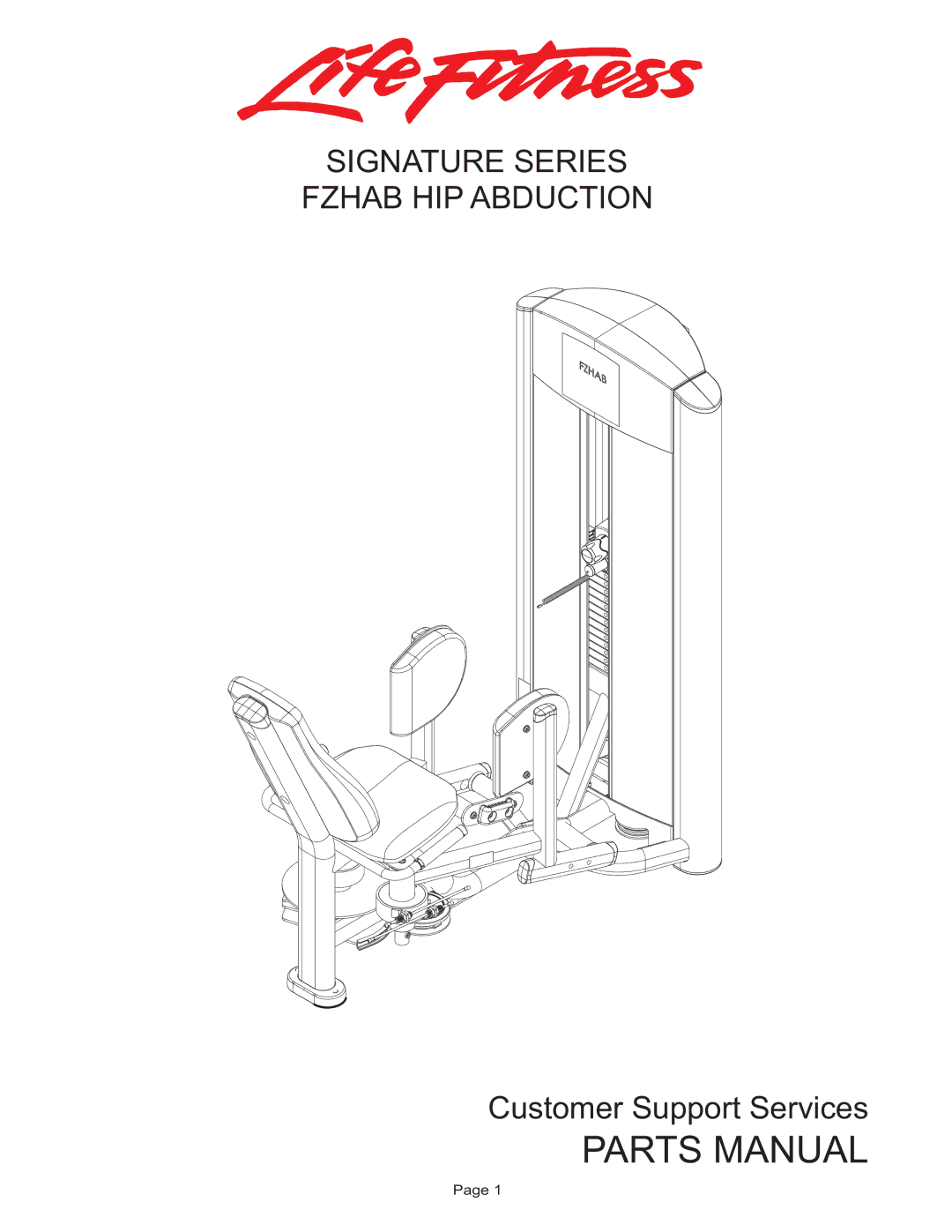 Life Fitness FZHAB manual Parts Manual, Signature Series Fzhab HIP Abduction 