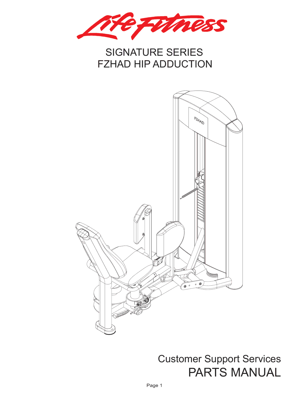 Life Fitness FZHAD manual Parts Manual, Signature Series Fzhad HIP Adduction 