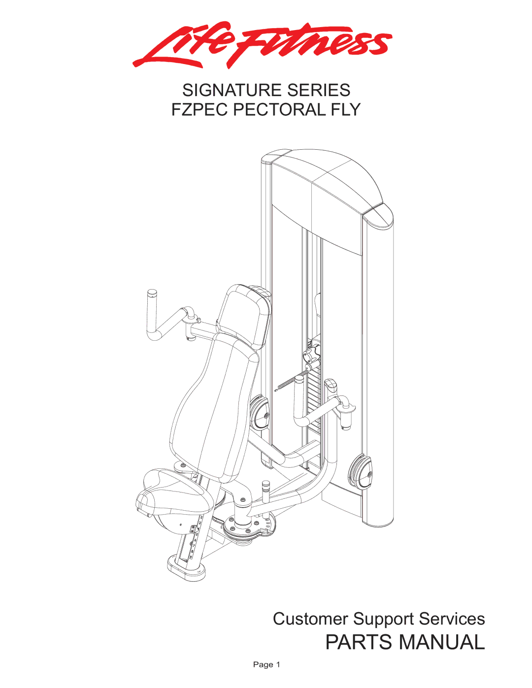 Life Fitness FZPEC manual Parts Manual, Signature Series Fzpec Pectoral FLY 