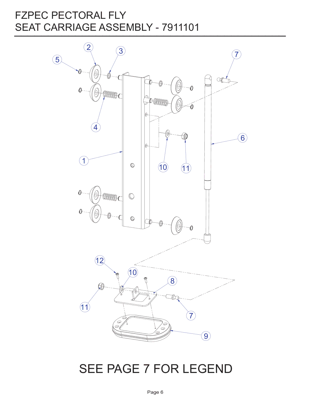 Life Fitness FZPEC manual See page 7 for Legend, Fzpec Pectoral FLY Seat Carriage Assembly 