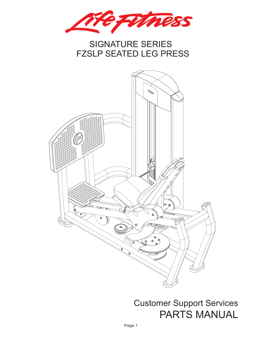 Life Fitness FZSLP manual Parts Manual, Signature Series Fzslp Seated LEG Press 