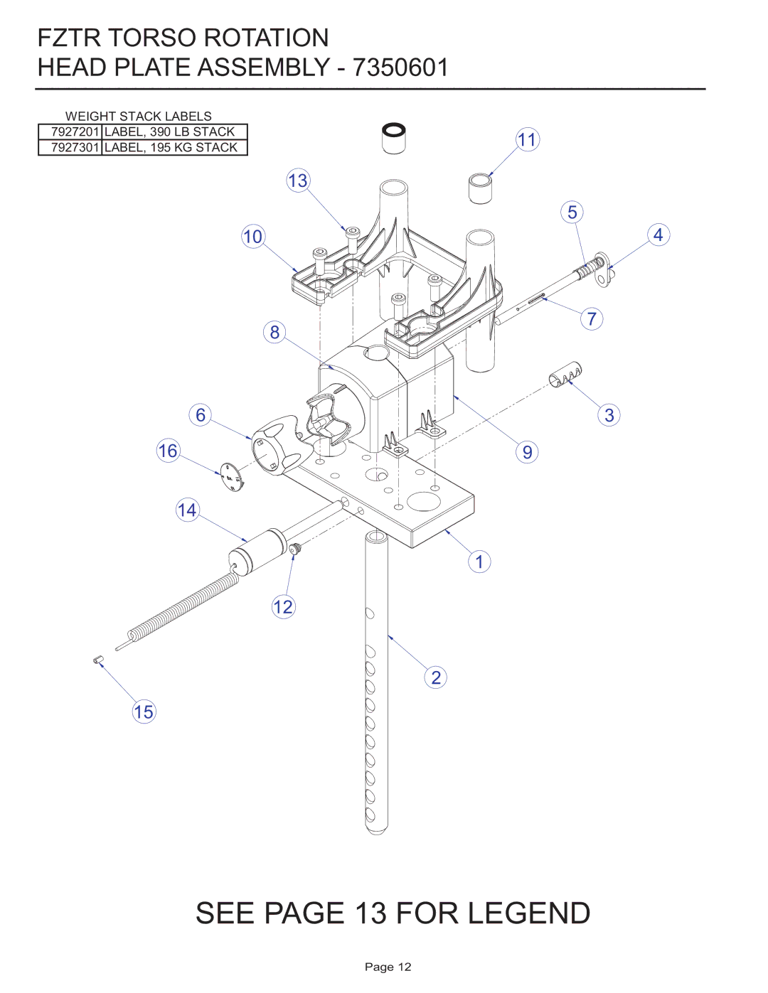 Life Fitness FZTR manual See page 13 for Legend, Fztr Torso Rotation Head Plate Assembly 