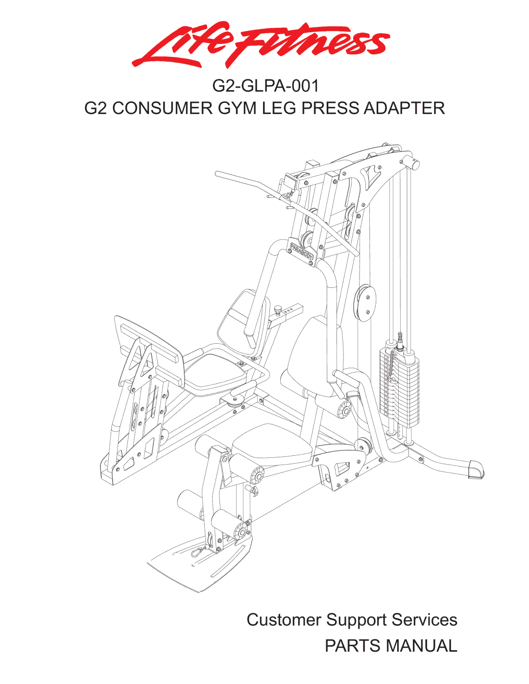 Life Fitness G2-GLPA-001 manual G2 Consumer GYM LEG Press Adapter 