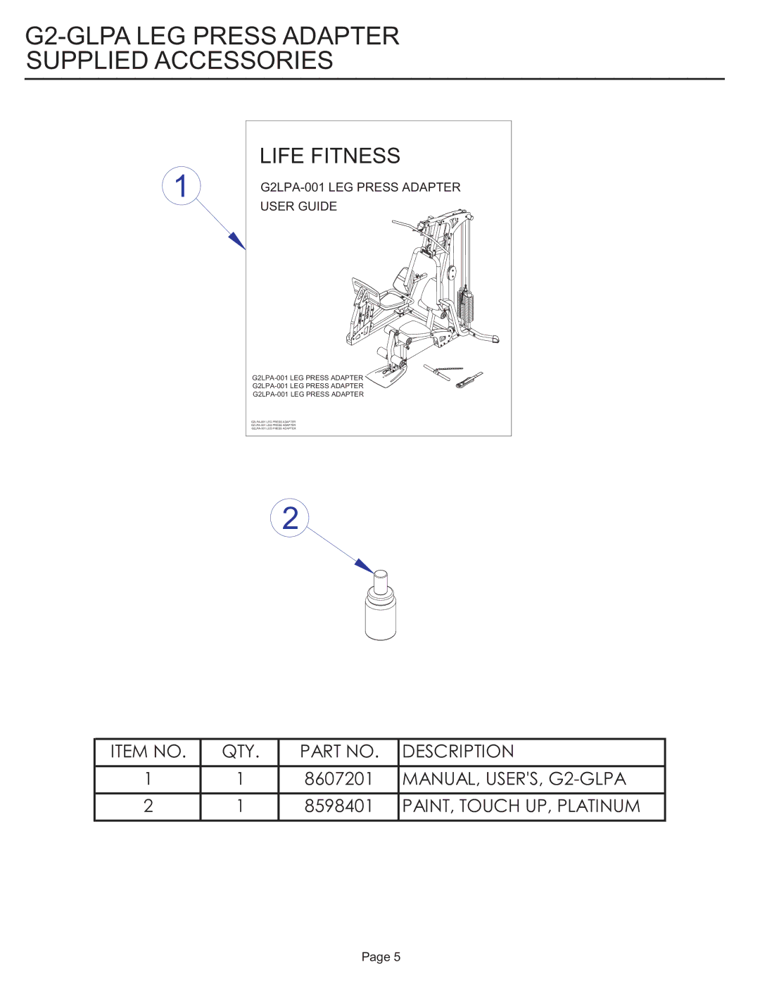 Life Fitness G2-GLPA-001 manual G2-GLPA LEG Press Adapter Supplied Accessories 