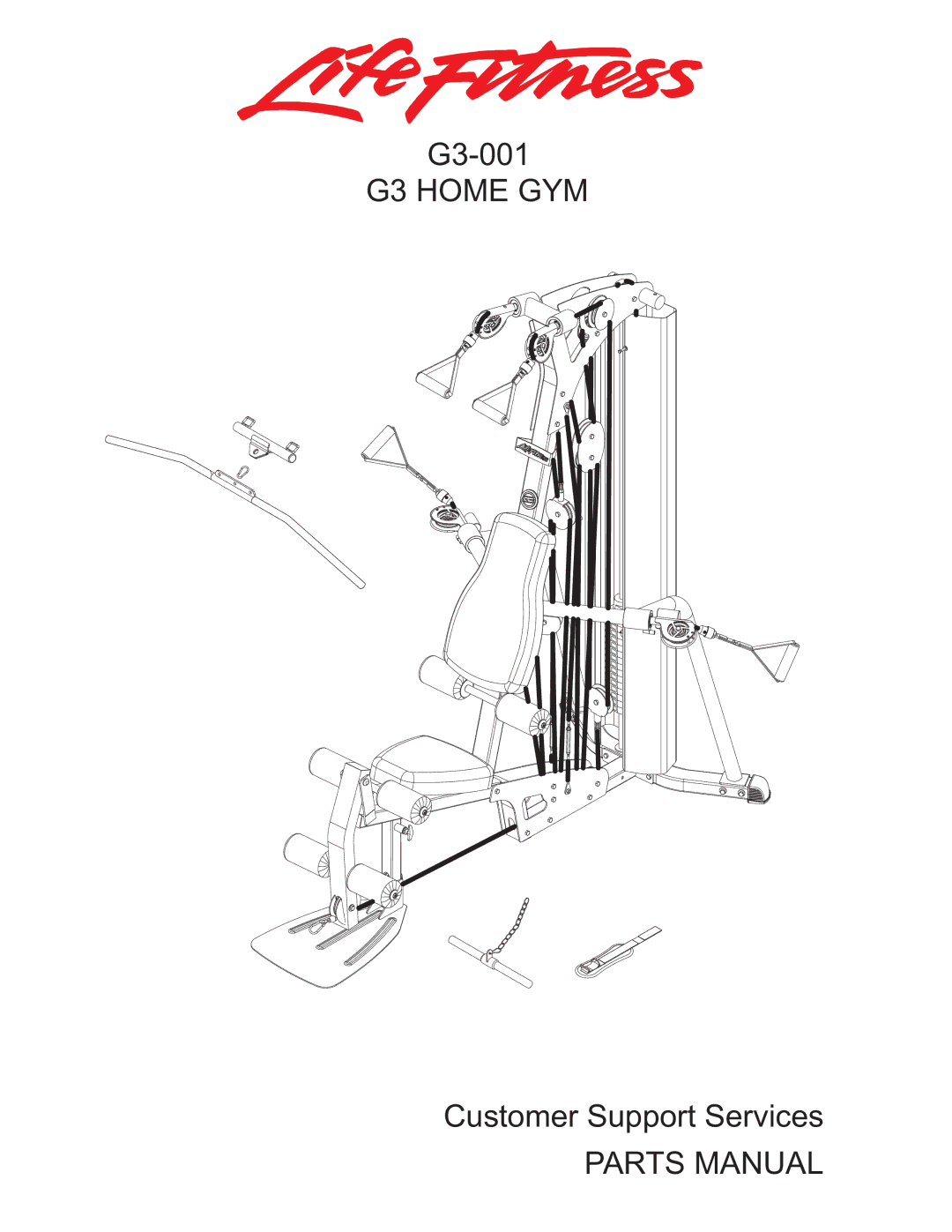 Life Fitness G3-001 manual G3 Home GYM, Parts Manual 