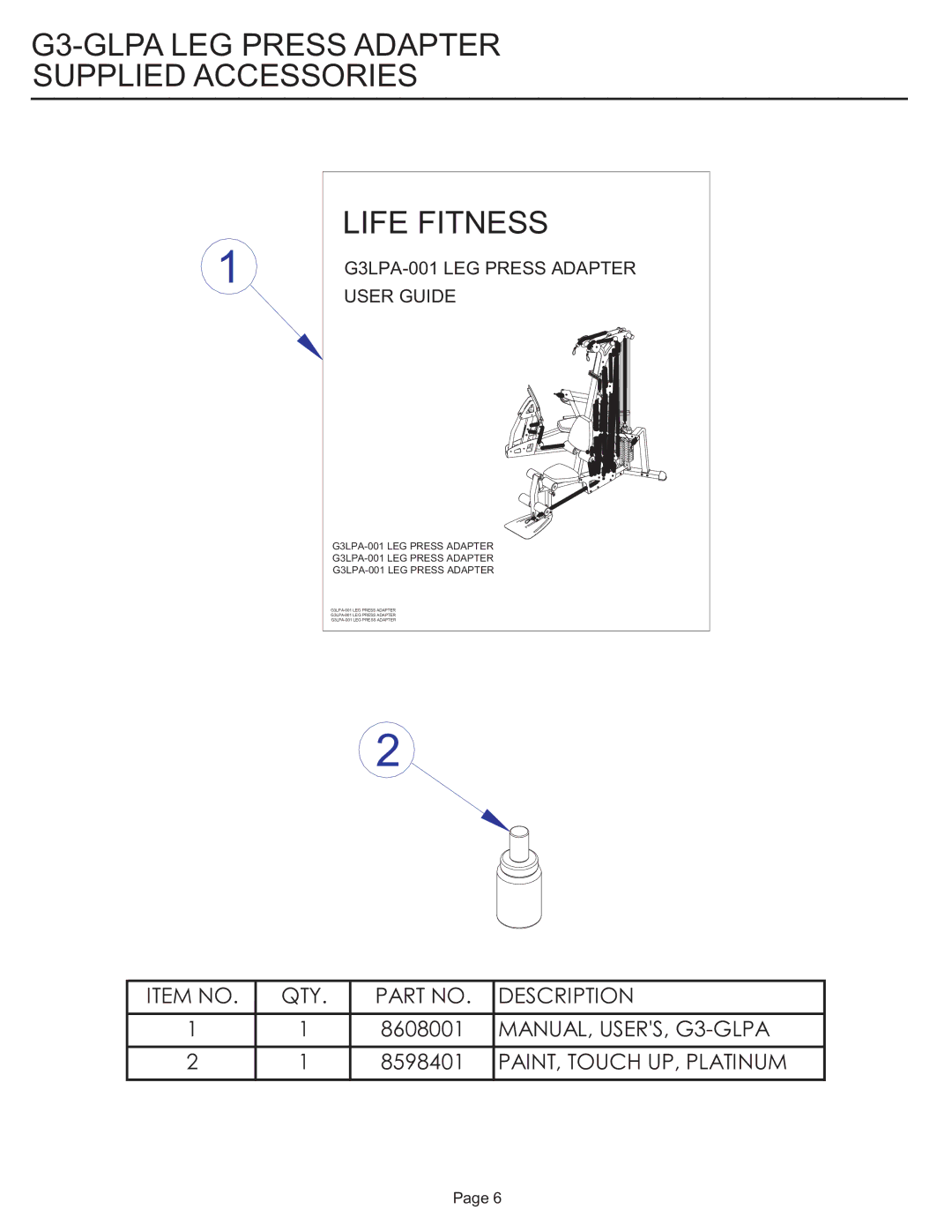 Life Fitness G3-GLPA-001 manual G3-GLPA LEG Press Adapter Supplied Accessories Life Fitness, User Guide 