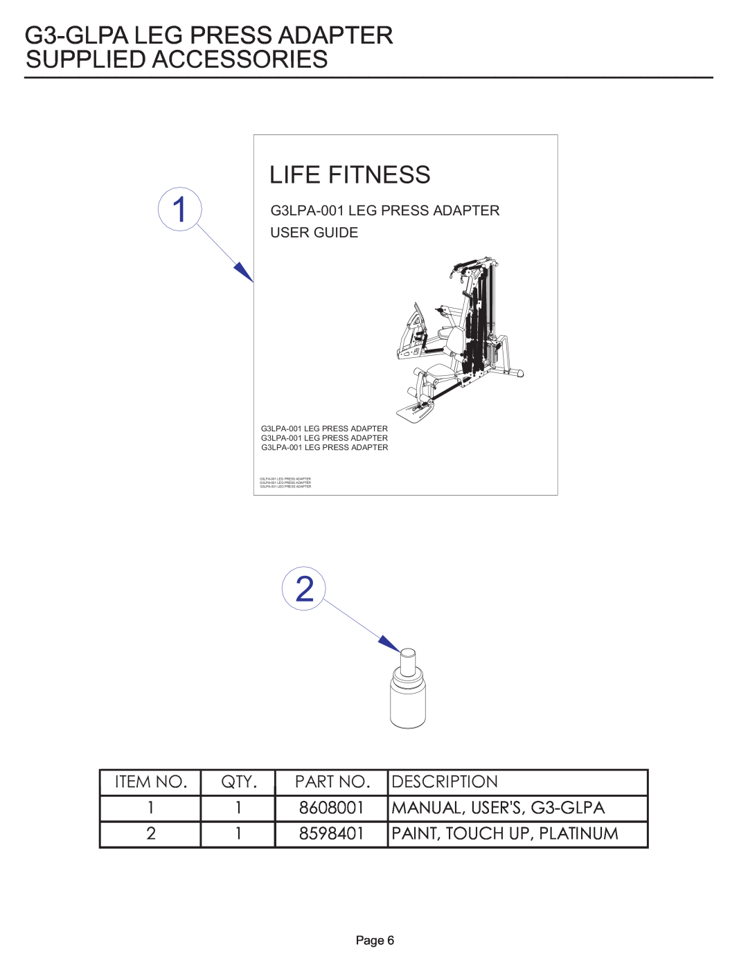 Life Fitness G3-GLPA-001 G3-GLPA LEG PRESS ADAPTER SUPPLIED ACCESSORIES, Life Fitness, Item No, Description, 8608001, Page 