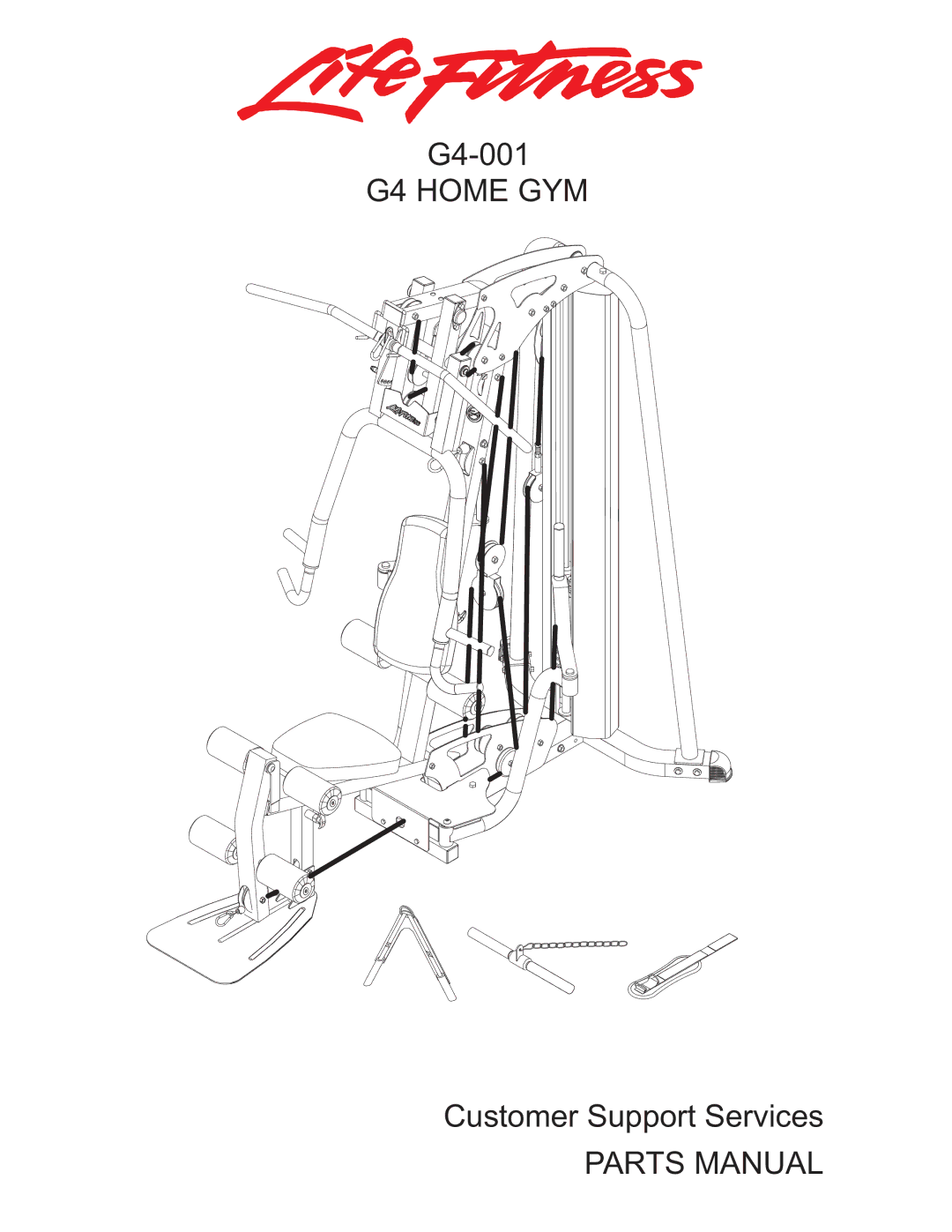 Life Fitness G4-001 manual G4 Home GYM, Parts Manual 