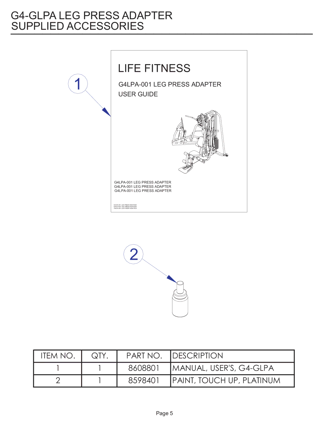 Life Fitness G4-GLPA-001 manual G4-GLPA LEG Press Adapter Supplied Accessories Life Fitness, User Guide 