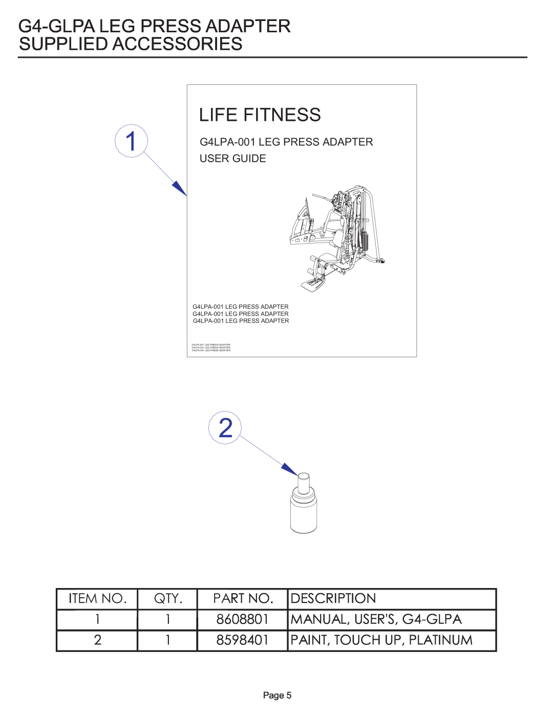 Life Fitness G4-GLPA-001 G4-GLPA LEG PRESS ADAPTER SUPPLIED ACCESSORIES, Life Fitness, Item No, Description, 8608801, Page 