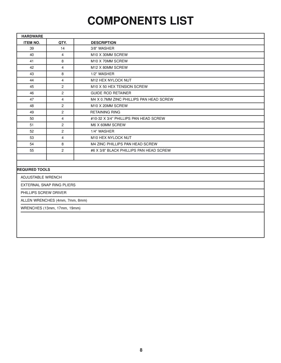 Life Fitness 39721, G5-001, 8289201 REV. B manual Hardware Item no QTY Description 