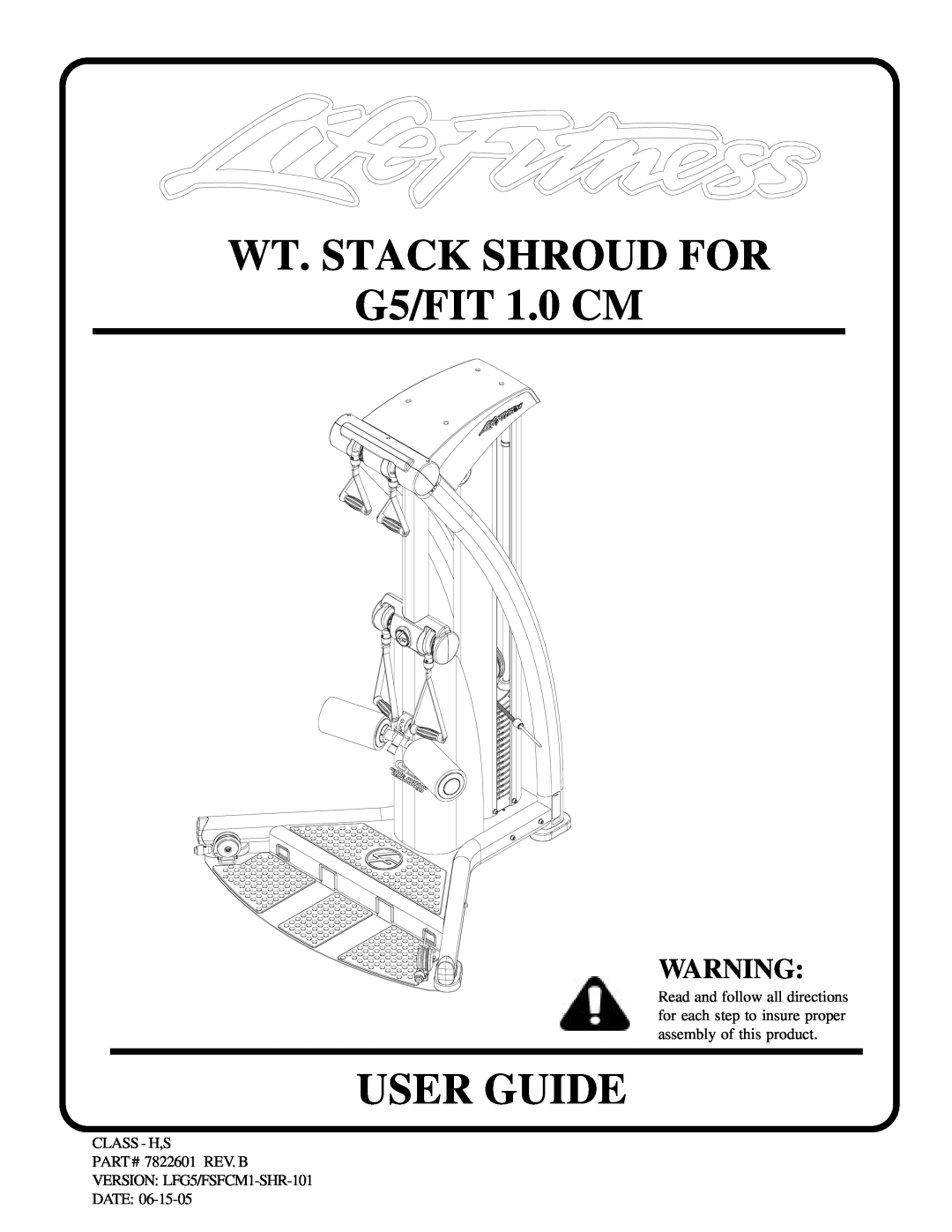 Life Fitness G5/FIT 1.0 CM manual Wt. Stack Shroud For, User Guide 