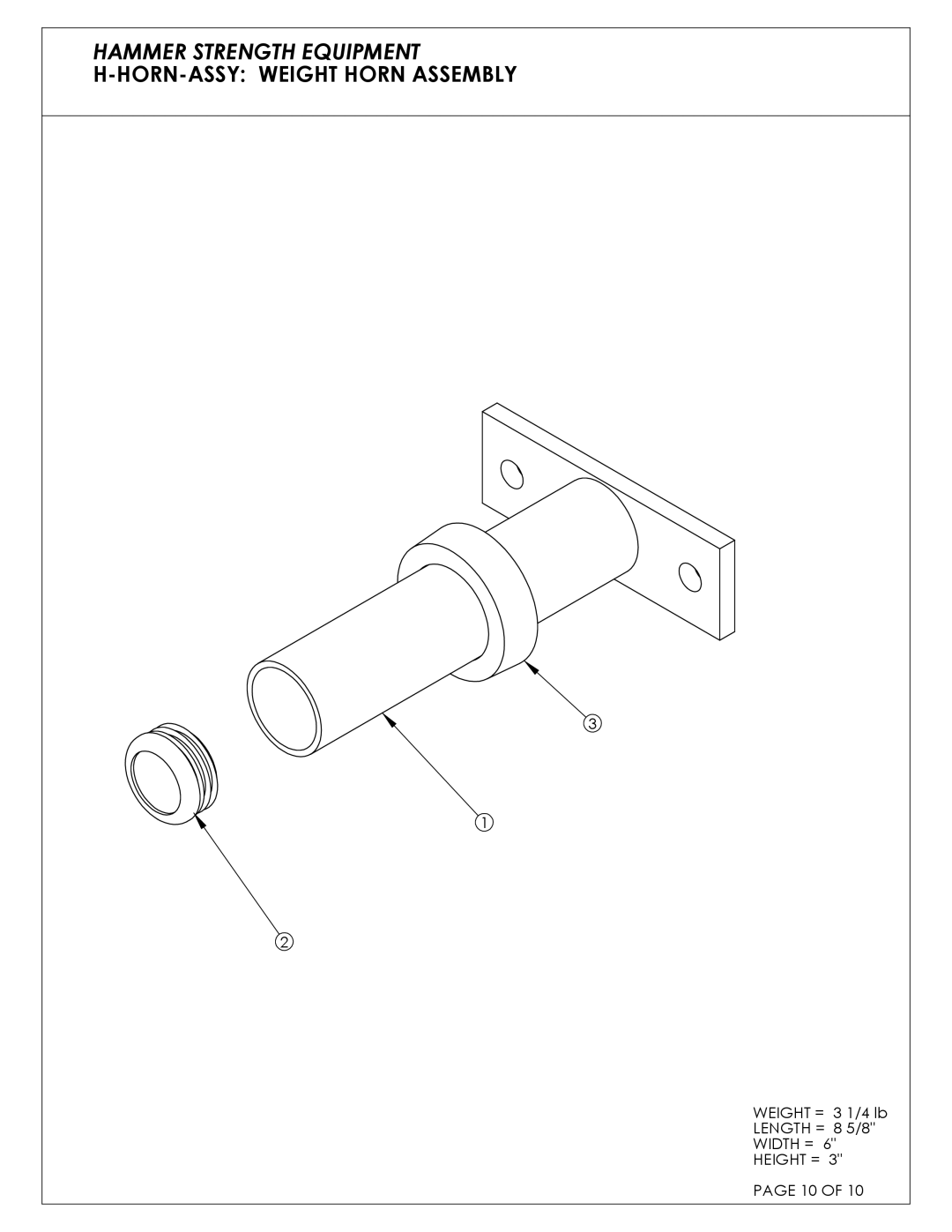 Life Fitness ILDCP-C03 manual Hammer Strength Equipment HORN-ASSY Weight Horn Assembly 