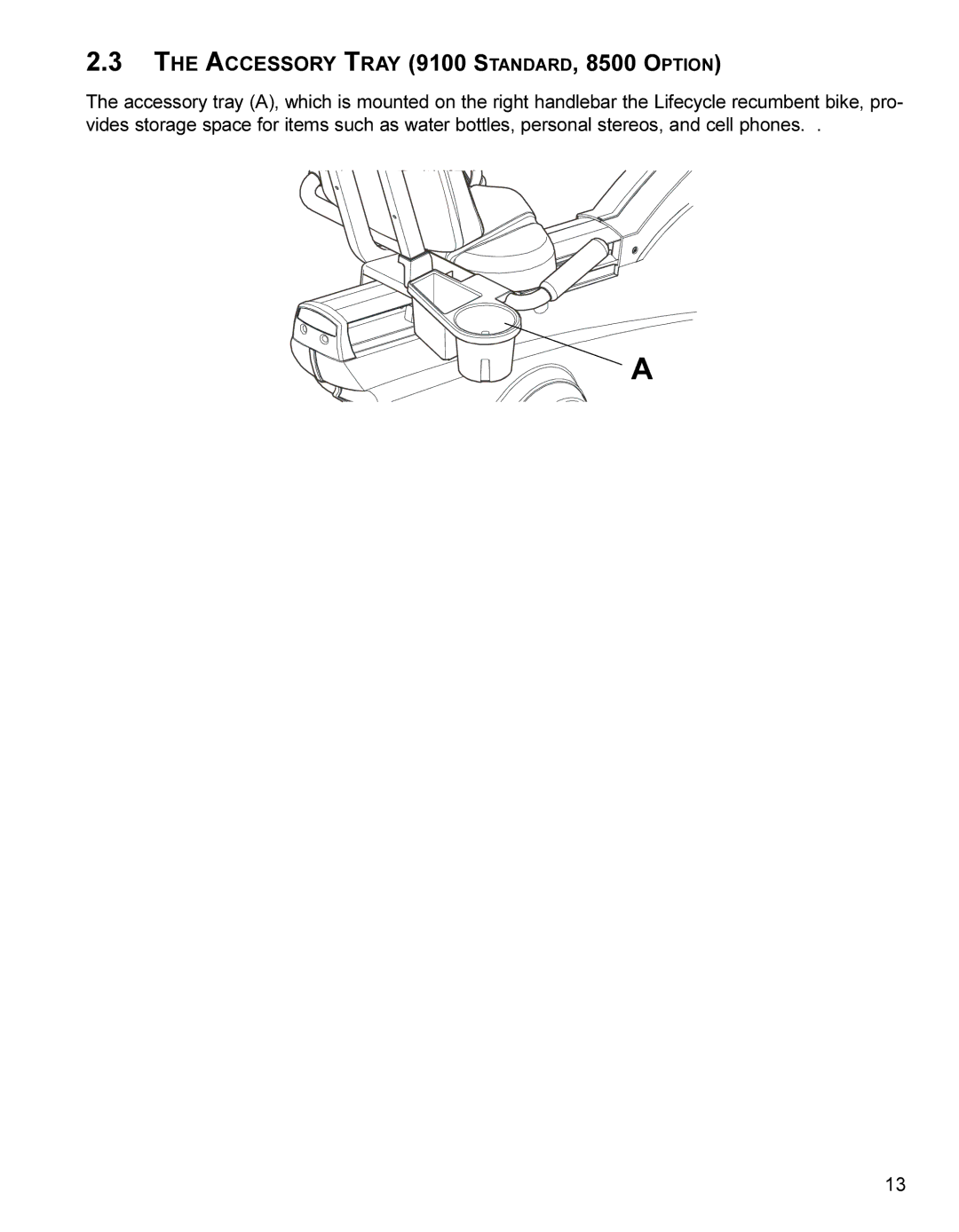 Life Fitness LC8500 operation manual Accessory Tray 9100 STANDARD, 8500 Option 