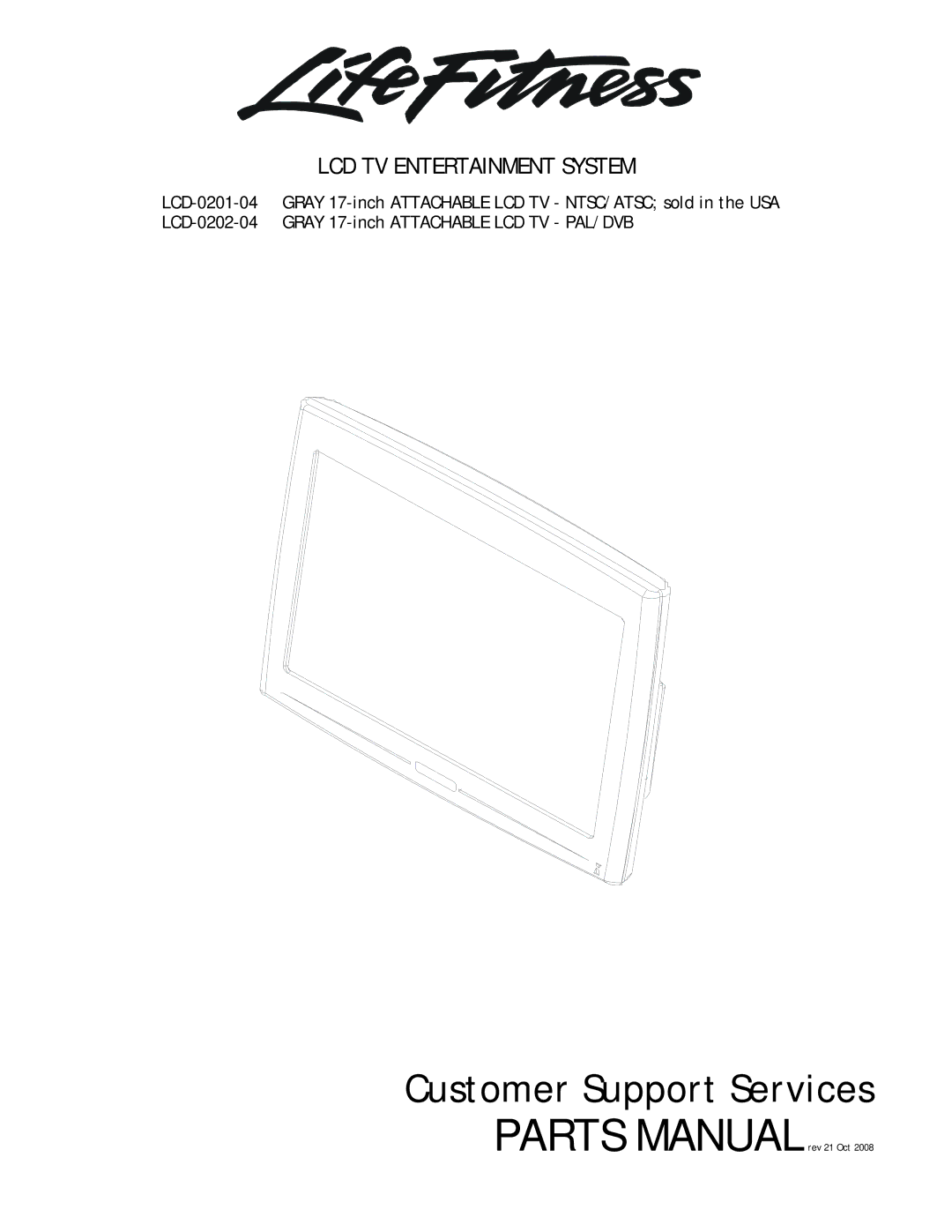 Life Fitness LCD-0201-04, LCD-0202-04 manual Customer Support Services 