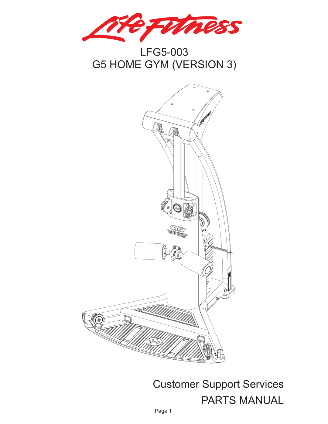 Life Fitness LFG5-003 manual G5 Home GYM Version, Parts Manual 