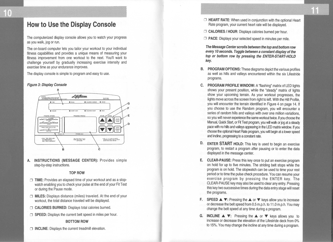 Life Fitness Lifestride 5500 manual How to Use the Display Console, ~~~, Exercise program by pressing the Enter key 