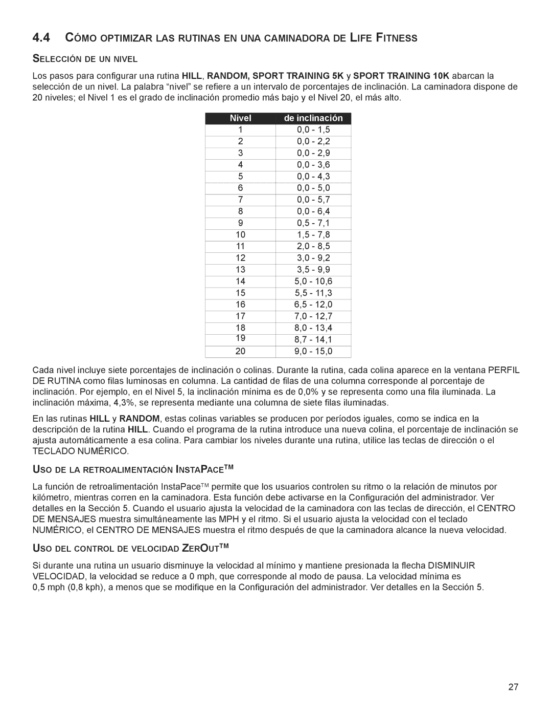 Life Fitness M051-00K58-A385 manual CÓmo oPtimiZAR LAS RUtinAS en UnA CAminAdoRA de LiFe FitneSS 