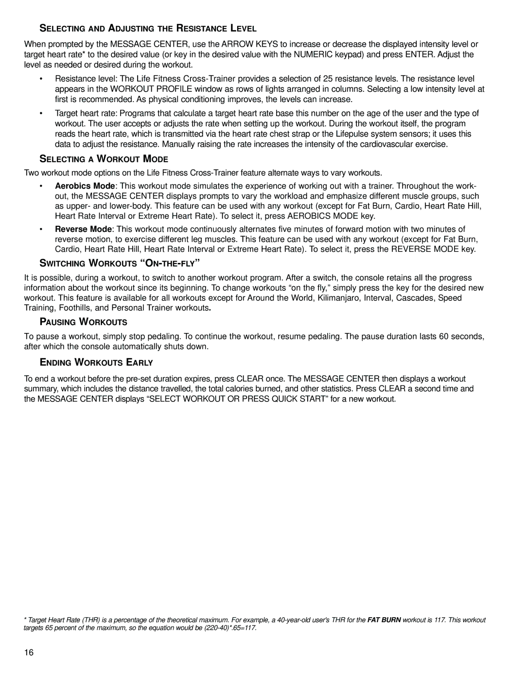 Life Fitness M051-00K61-B123 Selecting and Adjusting the Resistance Level, Selecting a Workout Mode, Pausing Workouts 