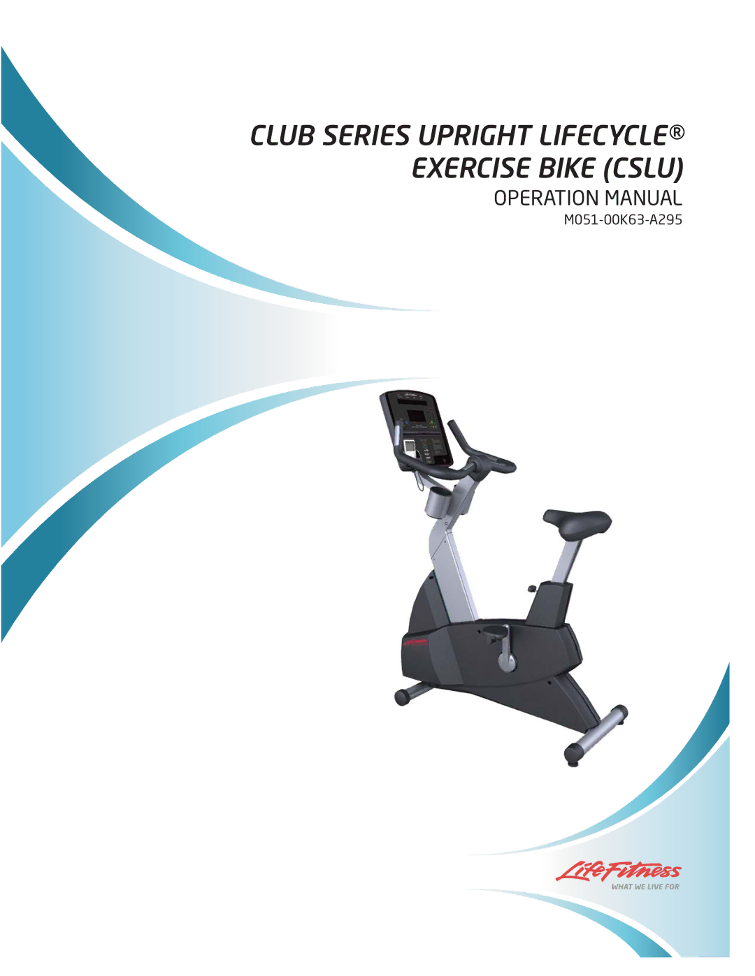 Life Fitness M051-00K63-A295 operation manual Club Series Upright Lifecycle Exercise Bike Cslu 