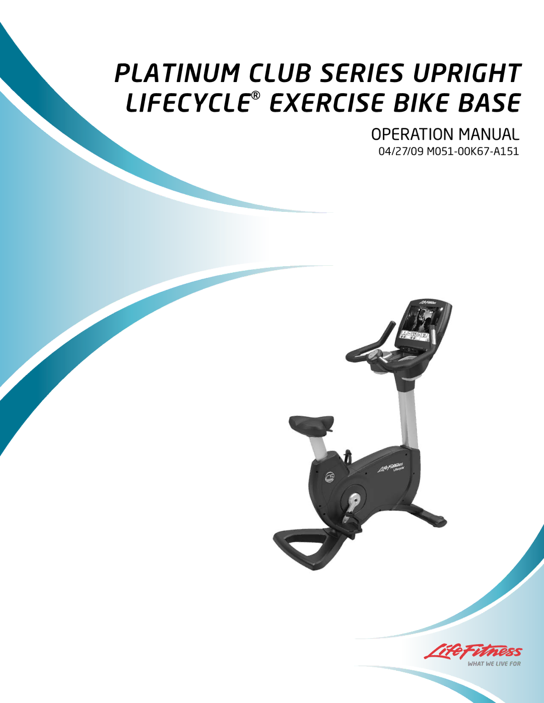 Life Fitness M051-00K67-A151 operation manual Platinum Club Series Upright Lifecycle Exercise Bike Base 