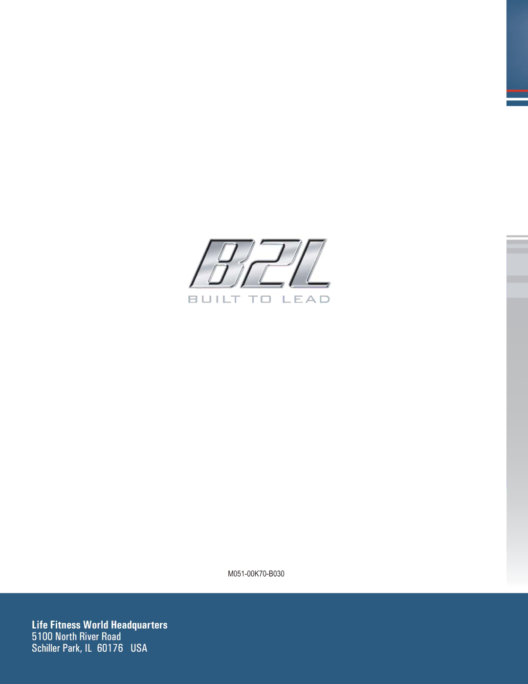Life Fitness M051-00K70-B030 operation manual Life Fitness World Headquarters 