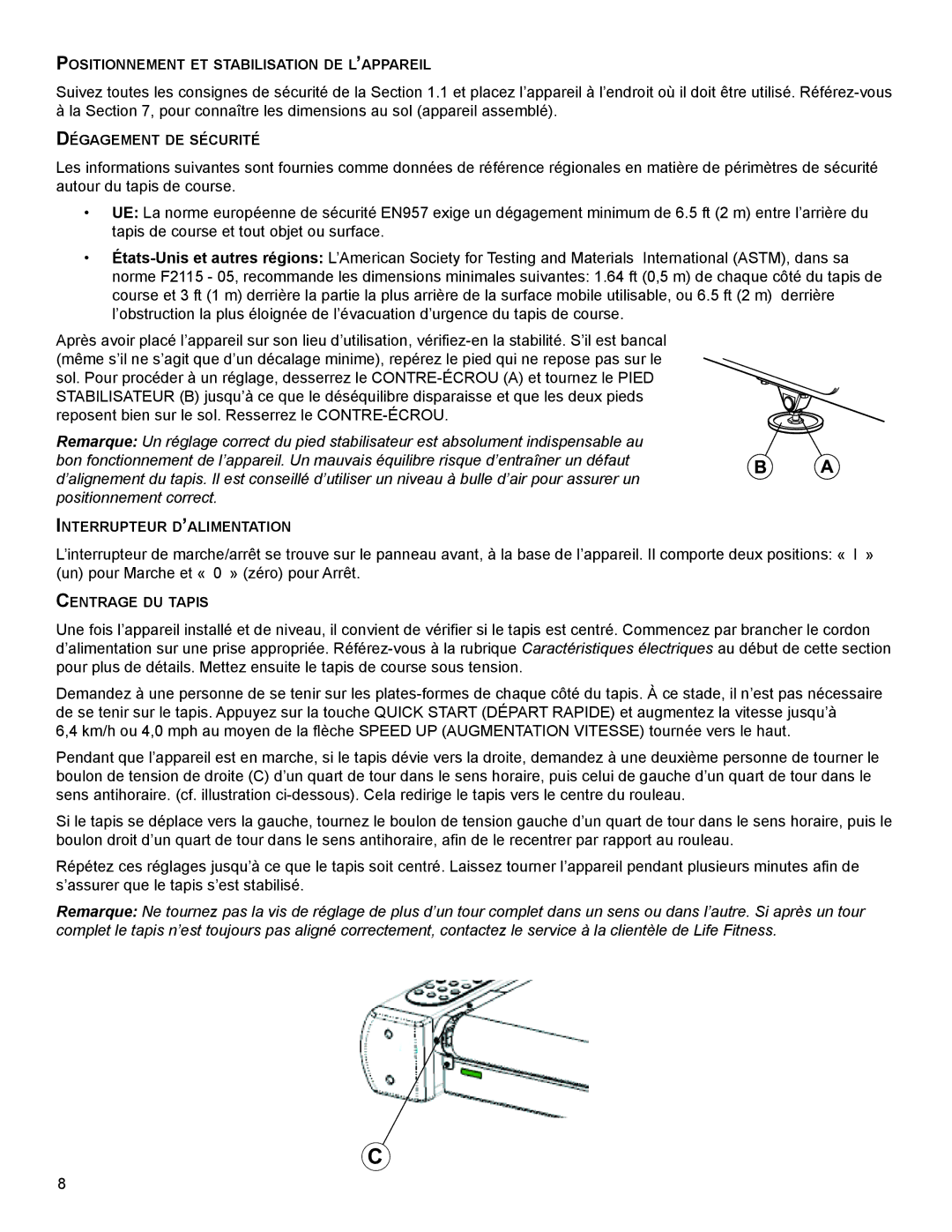 Life Fitness M051-00K79-A001 manuel dutilisation POsiTiOnnemenT eT sTabilisaTiOn de l’aPPareil 