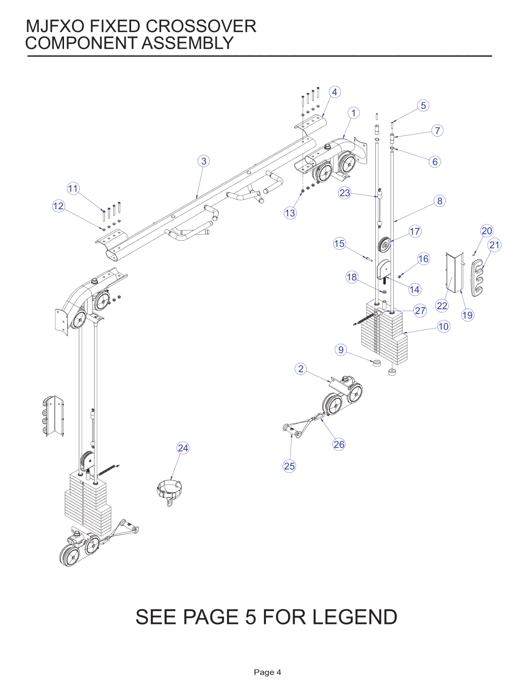 Life Fitness MJFXO manual See page 5 for Legend, Mjfxo Fixed Crossover Component Assembly 