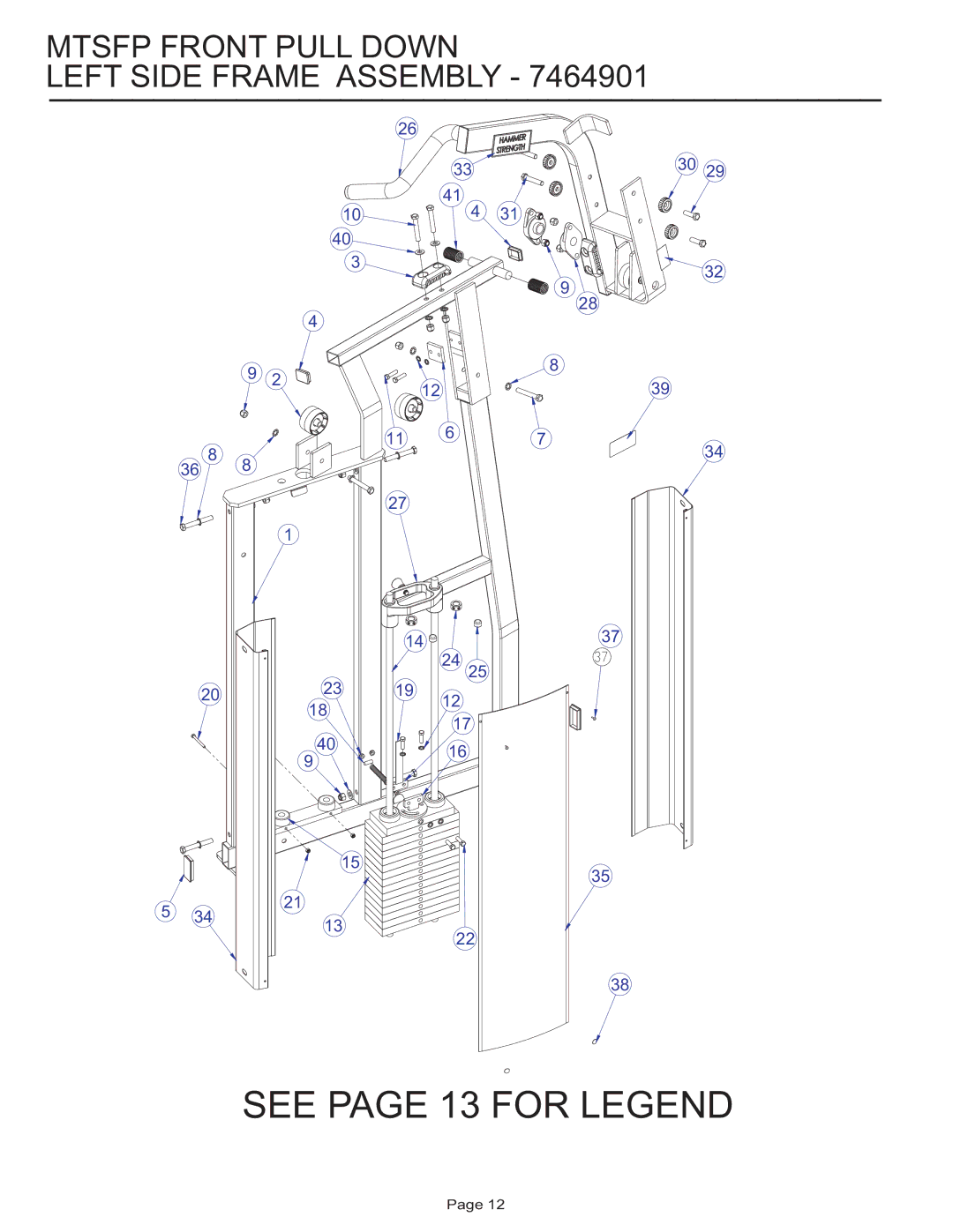 Life Fitness MTSFP manual See page 13 for Legend, Mtsfp Front Pull Down Left Side Frame Assembly 